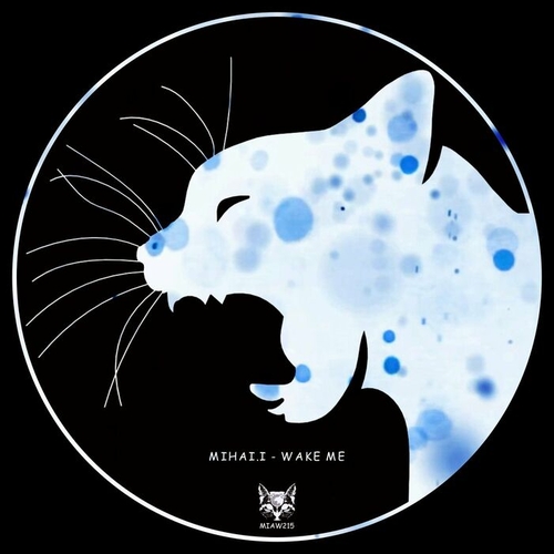 Mihai.i - Wake Me [MIAW215]